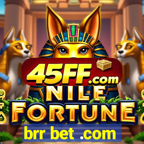 brr bet .com